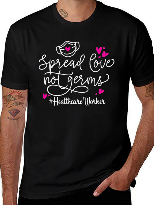 Spread Love Not Germs T-Shirt