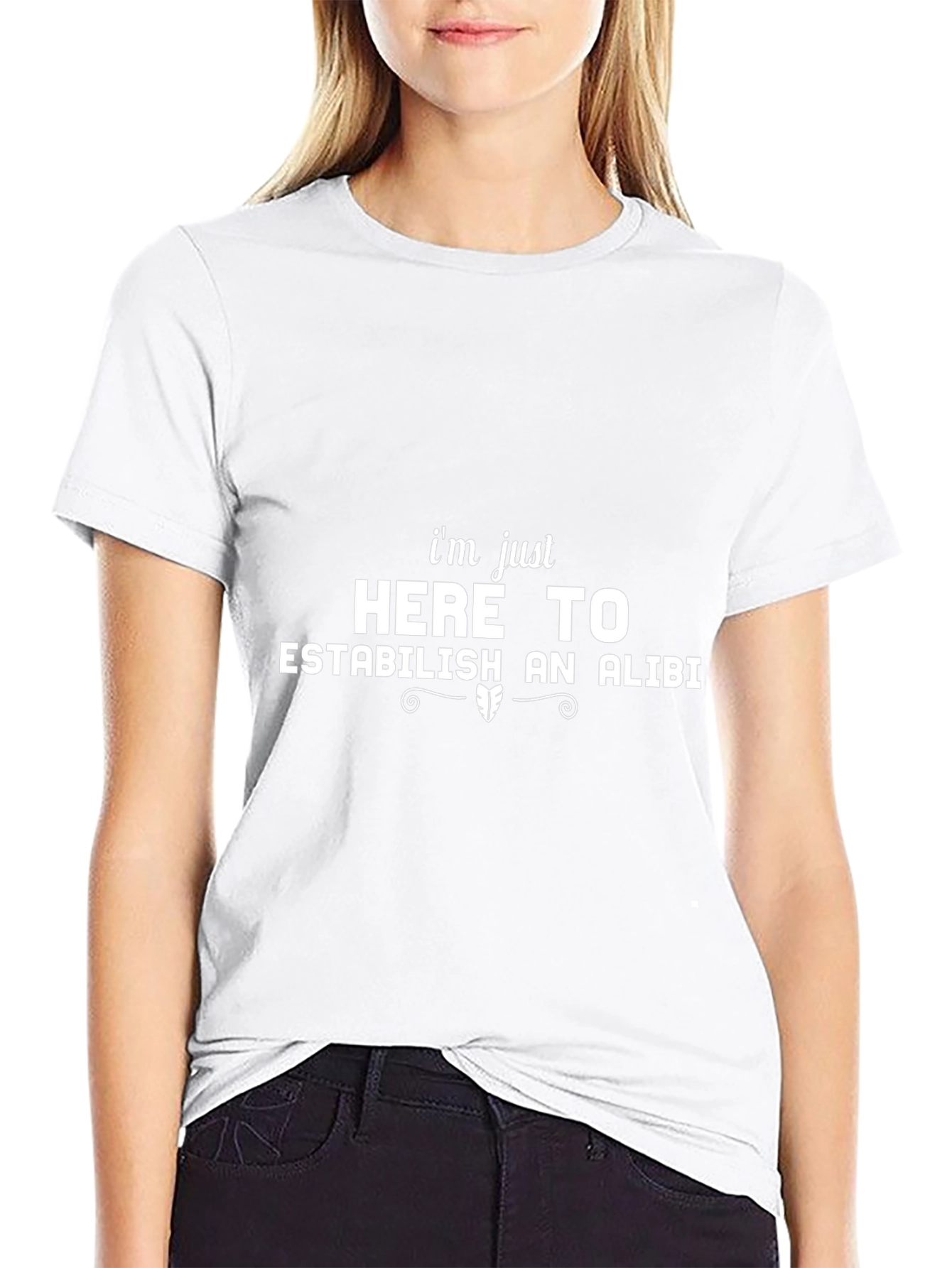 Im Just Here To Establish An Alibi Black T-Shirt