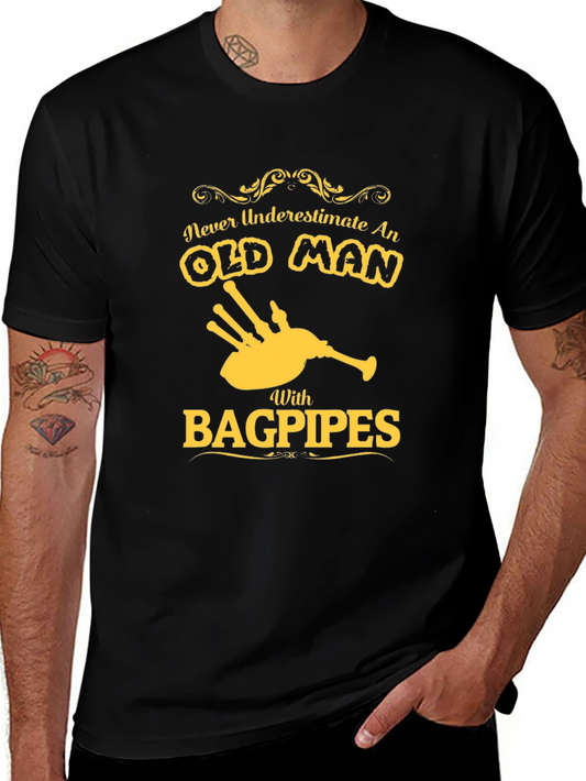 Never Underestimate an Old Man with Bagpipes T-Shirt