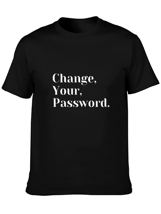 Change Your Password T-Shirt