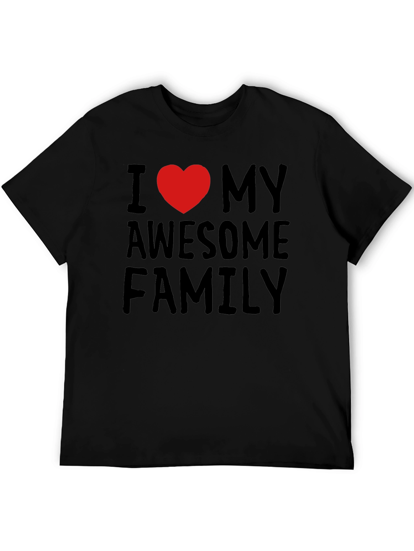 I Love My Awesome Family T-Shirt