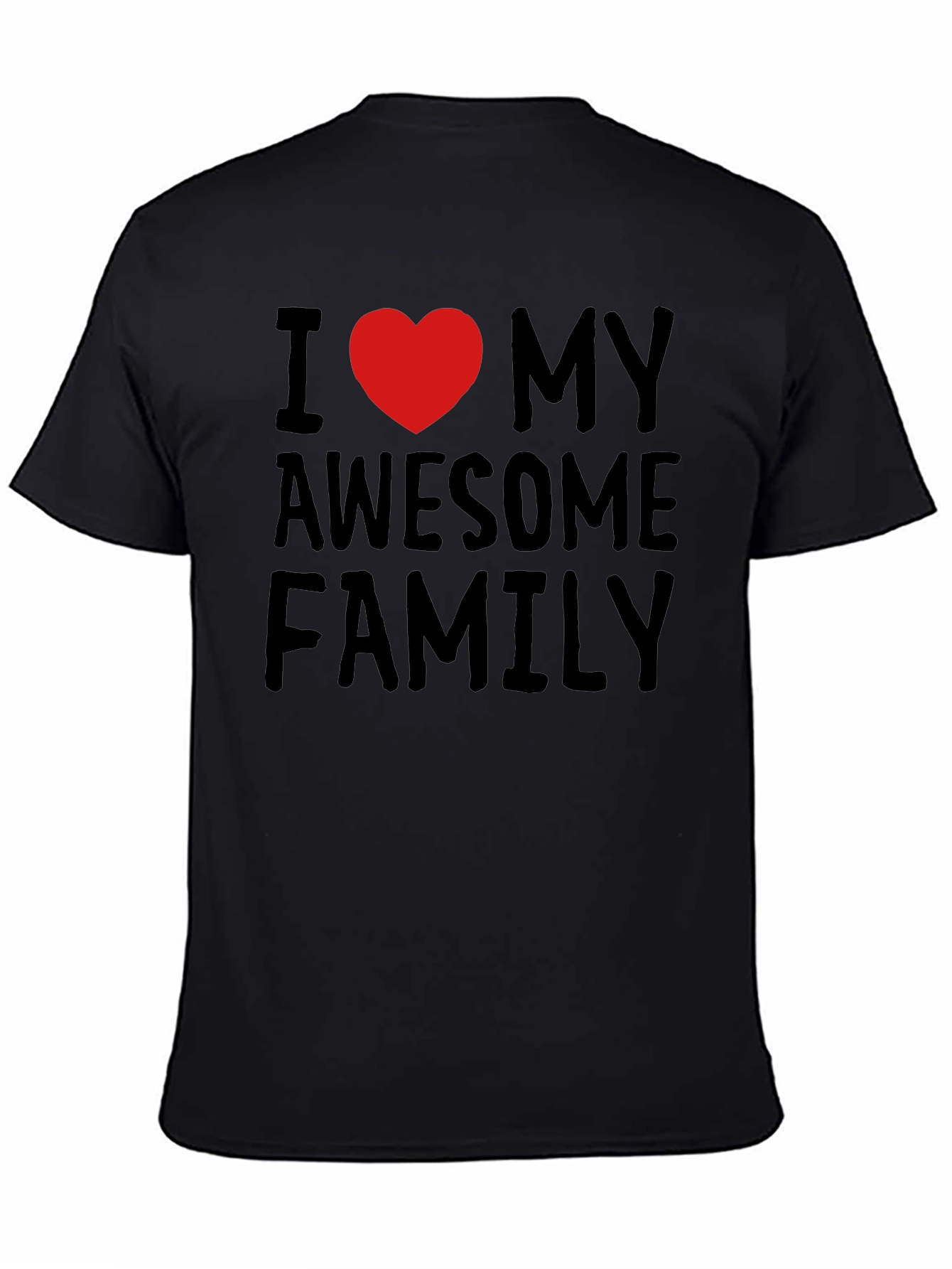 I Love My Awesome Family T-Shirt