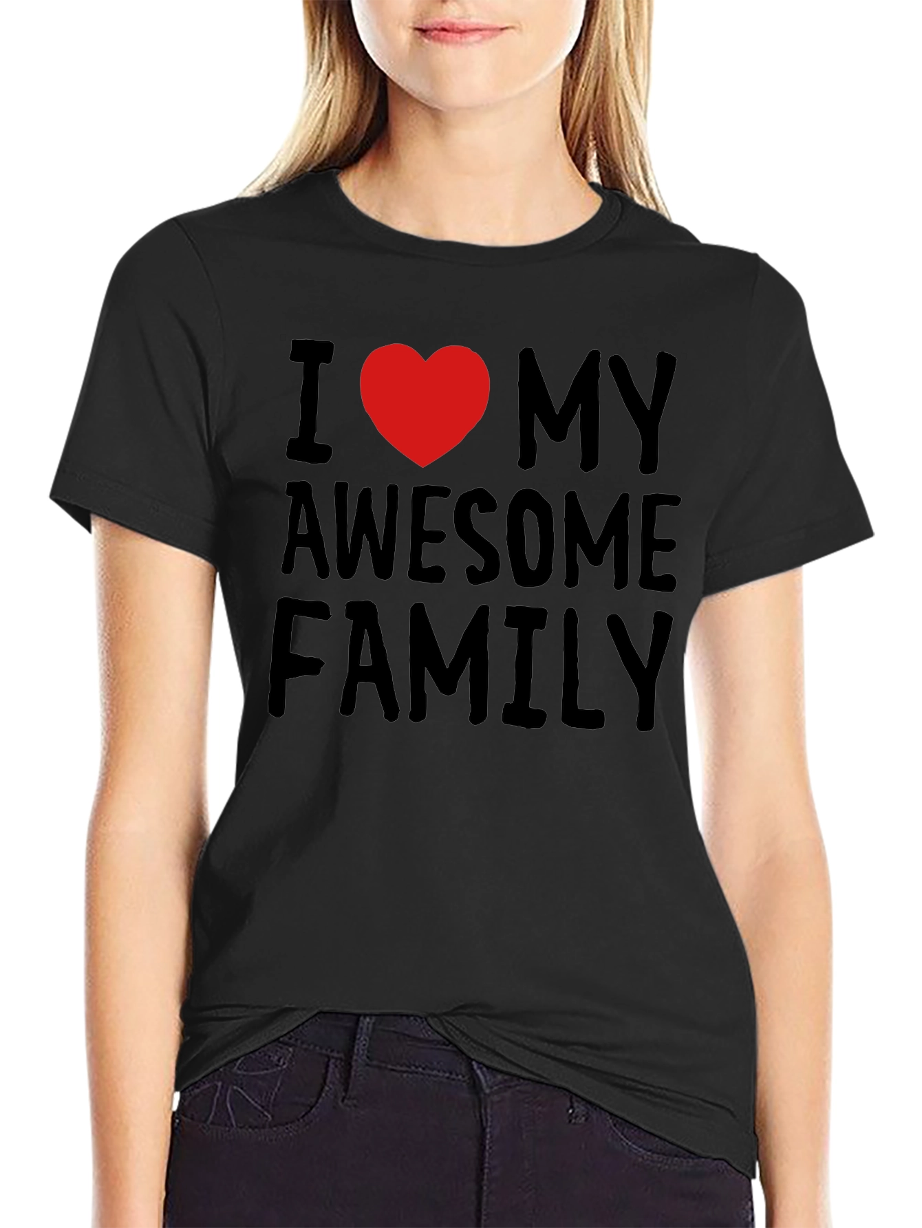 I Love My Awesome Family T-Shirt