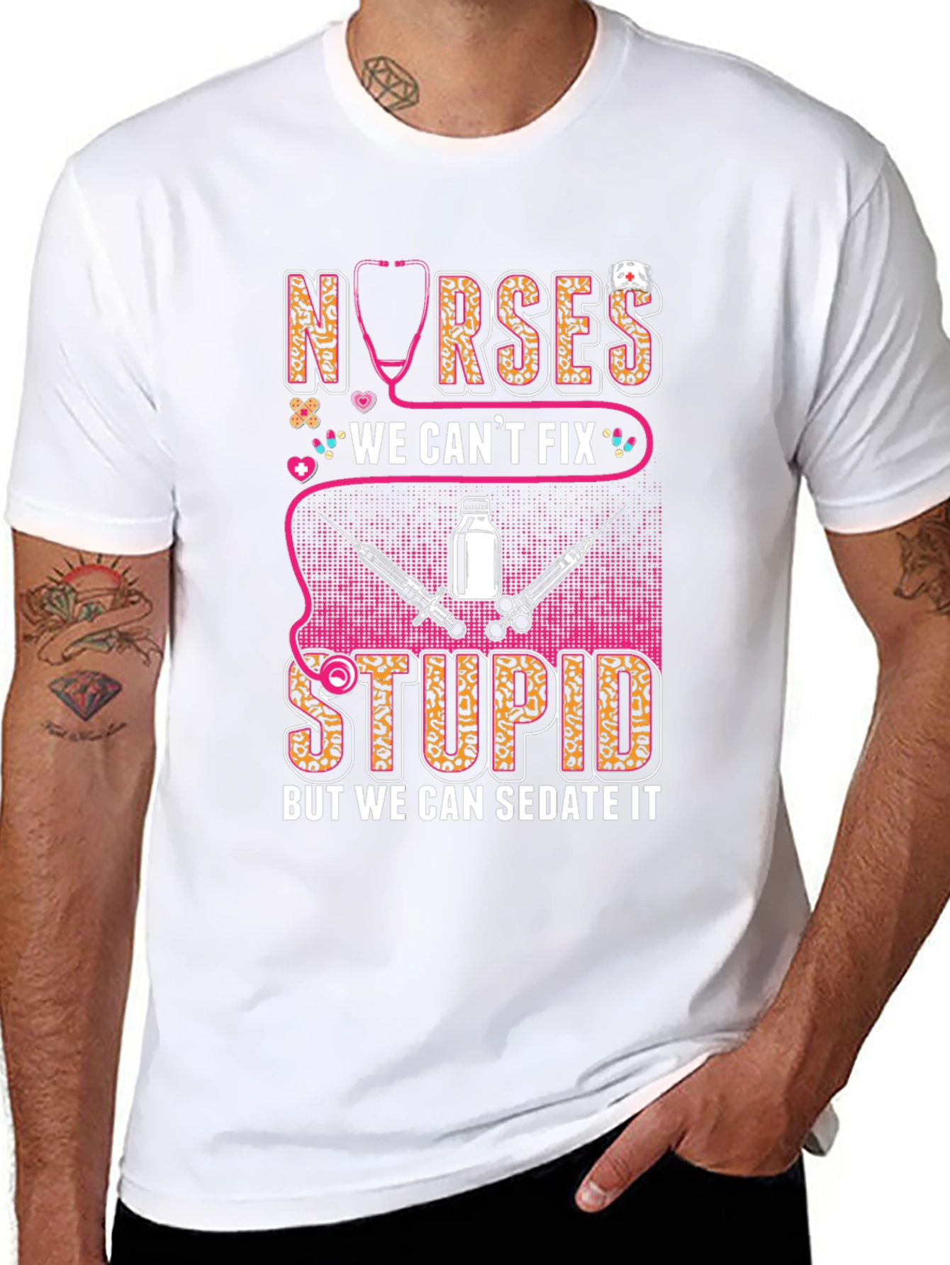 Nurses We Cant Fix Stupid T-Shirt