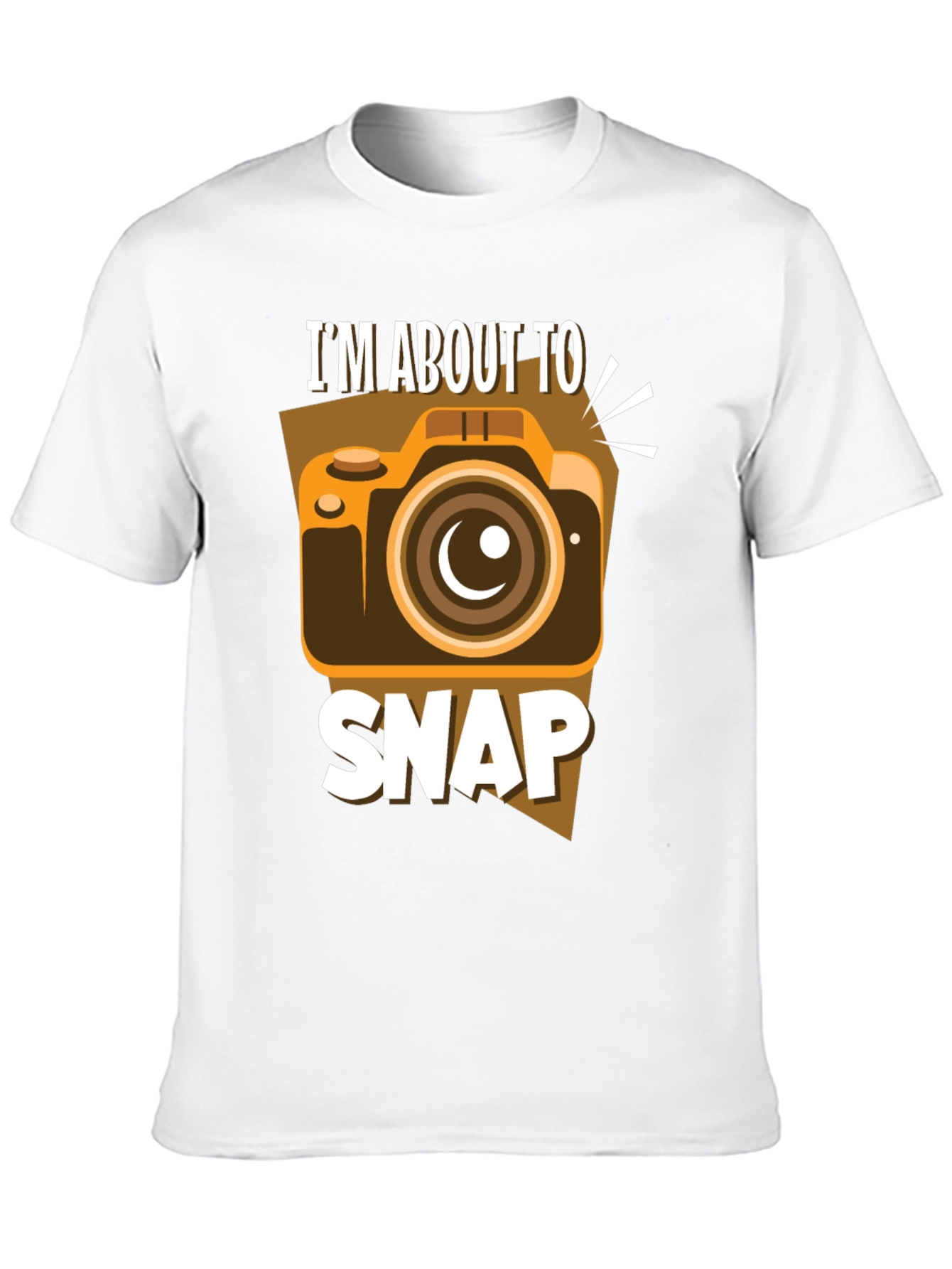 Im About to Snap T-Shirt: Funny Camera Design