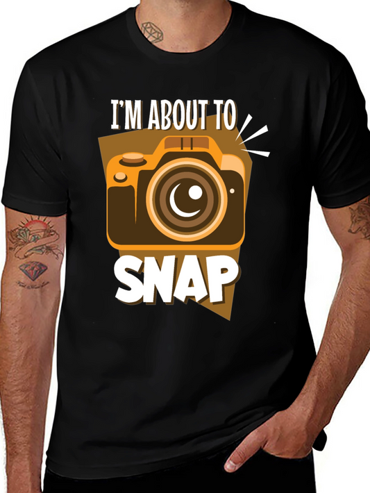 Im About to Snap T-Shirt: Funny Camera Design