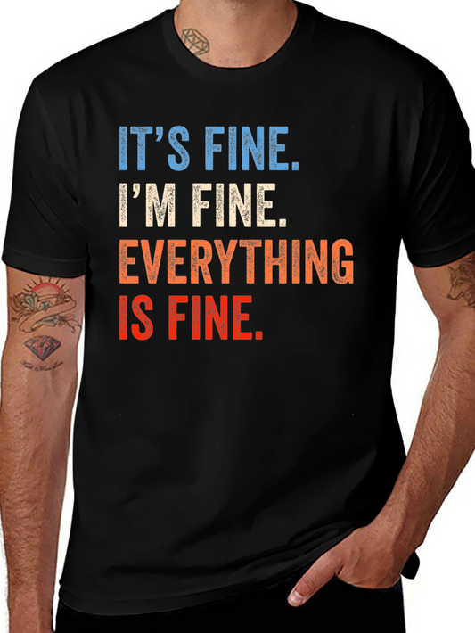 Its Fine Graphic T-Shirt - Unisex
