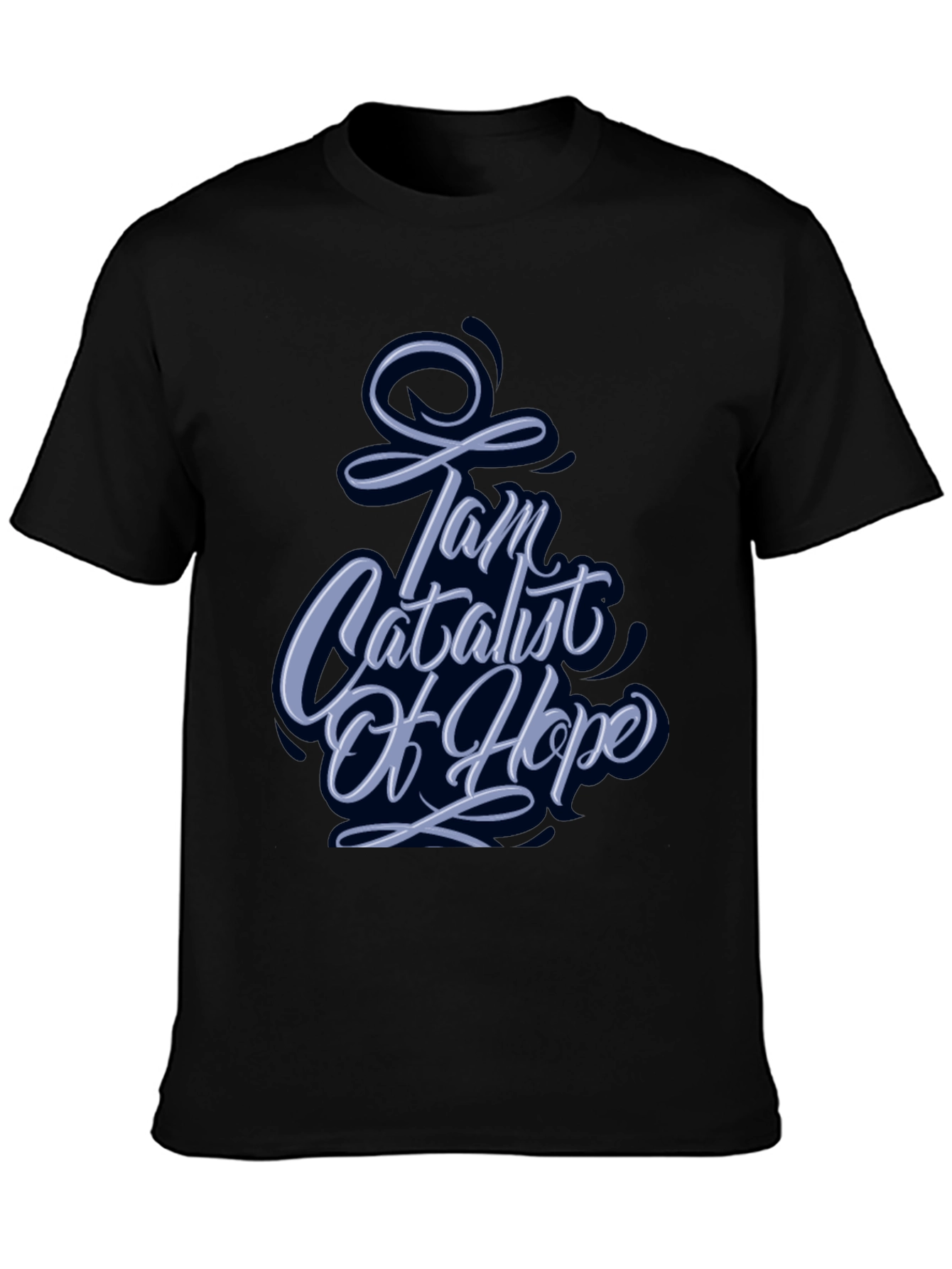 I Am Catalyst of Hope Graphic Tee