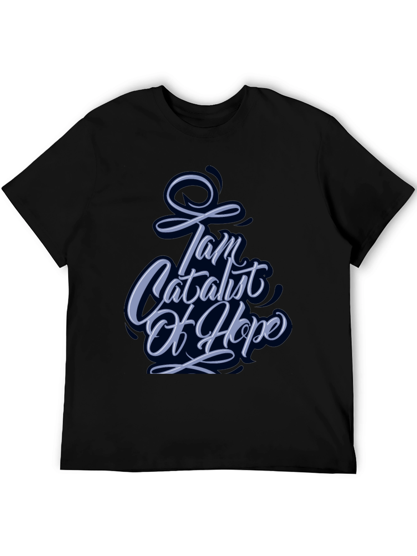 I Am Catalyst of Hope Graphic Tee