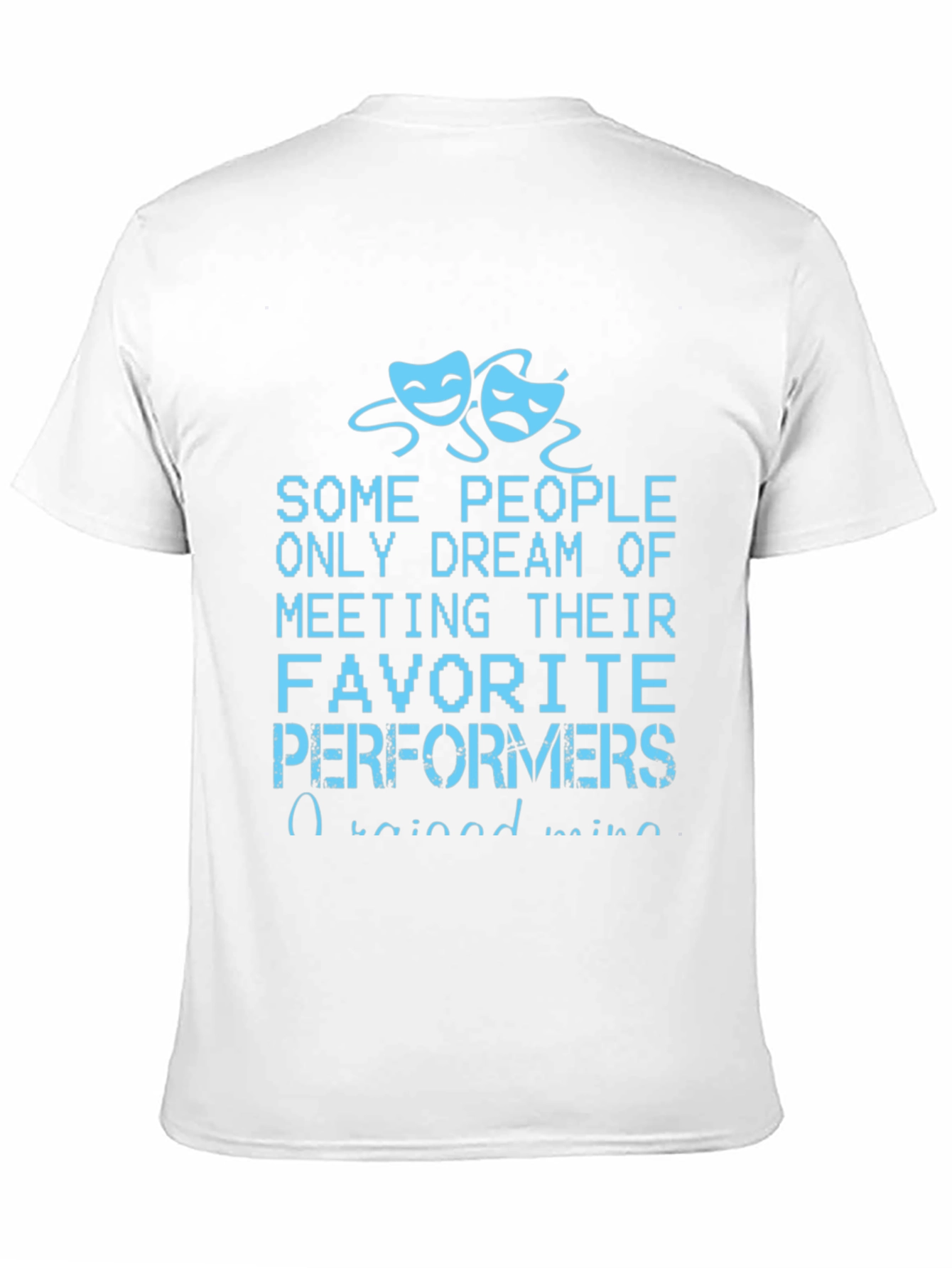 Drama Lover T-Shirt - Some People Only Dream
