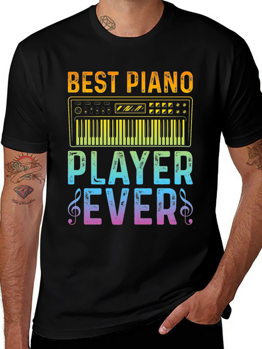 Best Piano Player Ever Graphic T-Shirt