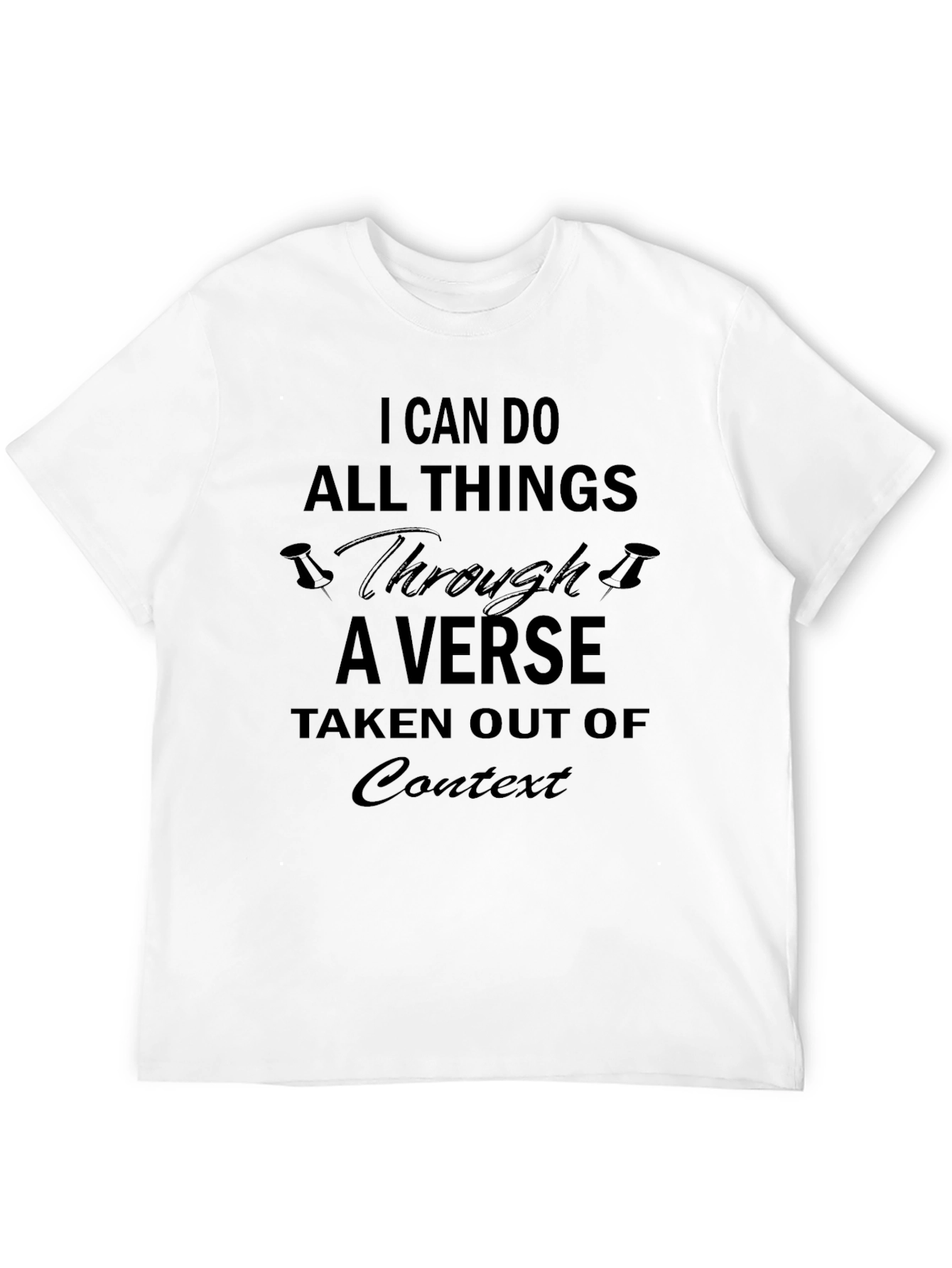 Humorous Verse Out of Context Black T-Shirt