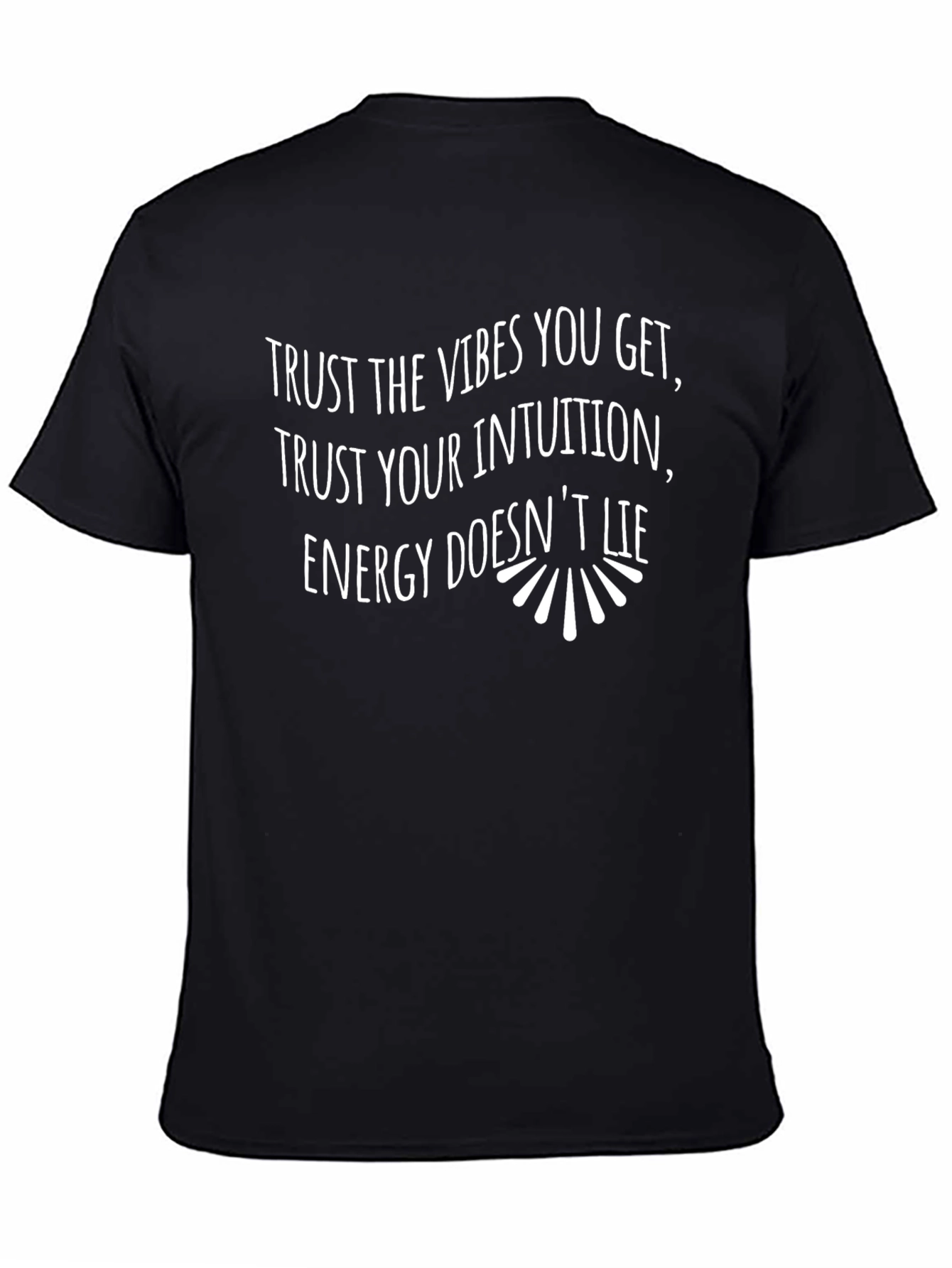 Trust Your Intuition Graphic T-Shirt