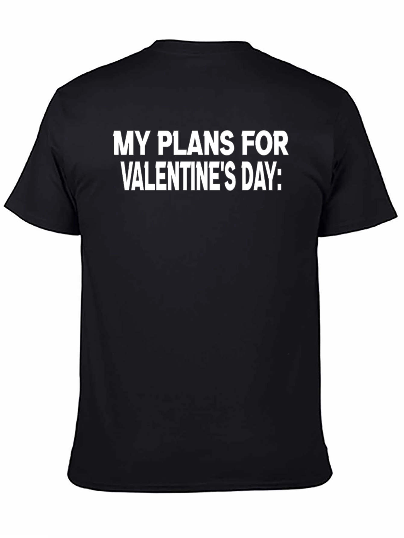 Valentines Day Plans Graphic Tee