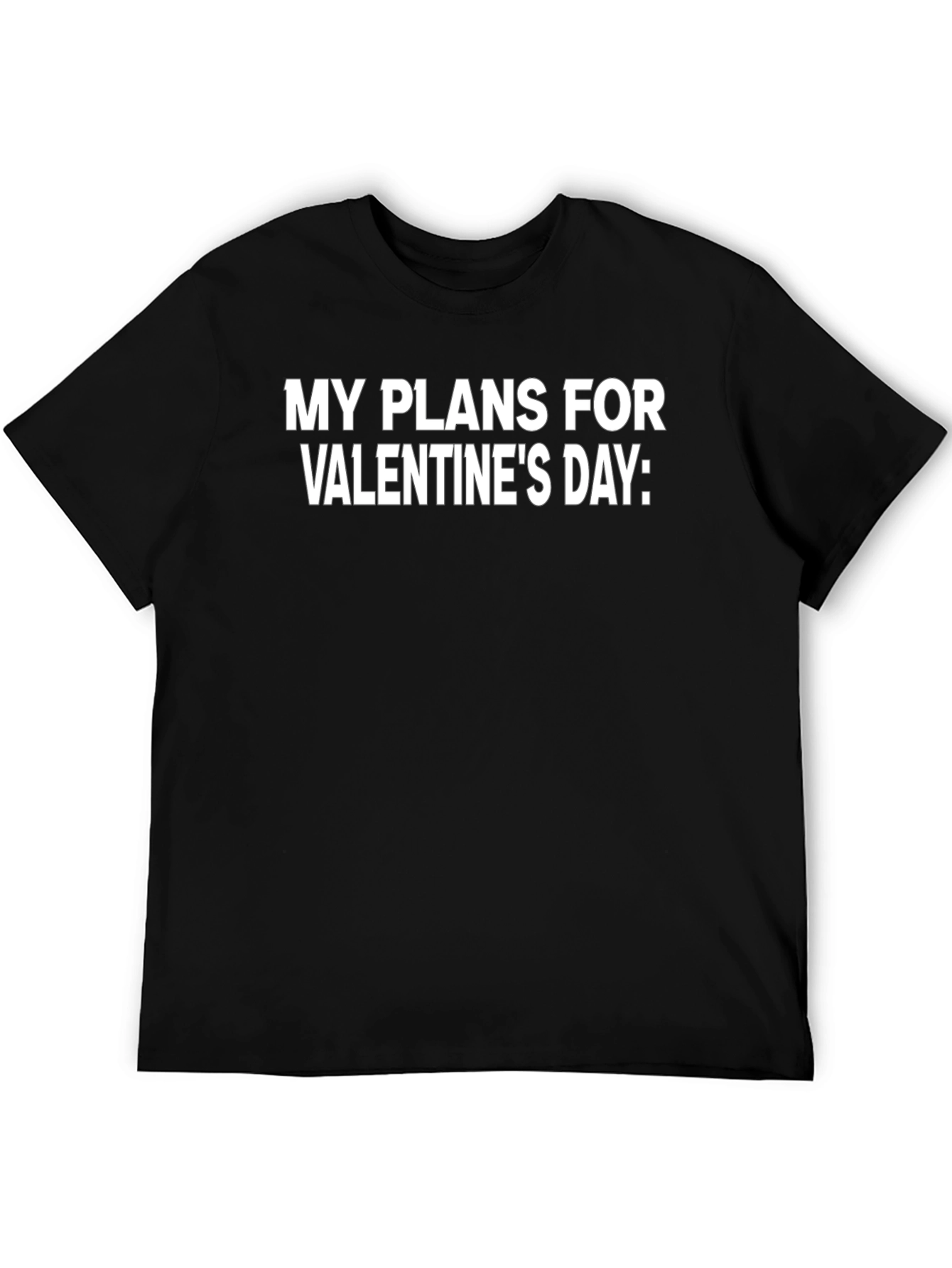 Valentines Day Plans Graphic Tee