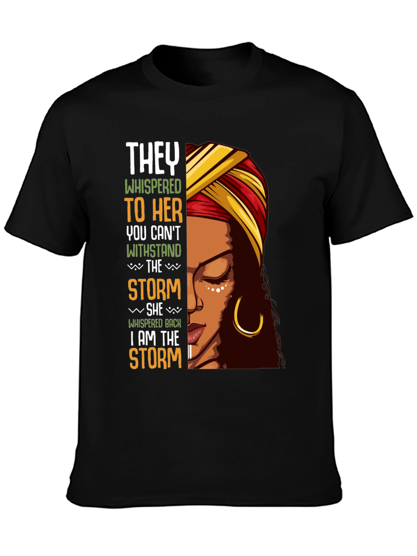 Empowered Woman T-Shirt I Am The Storm