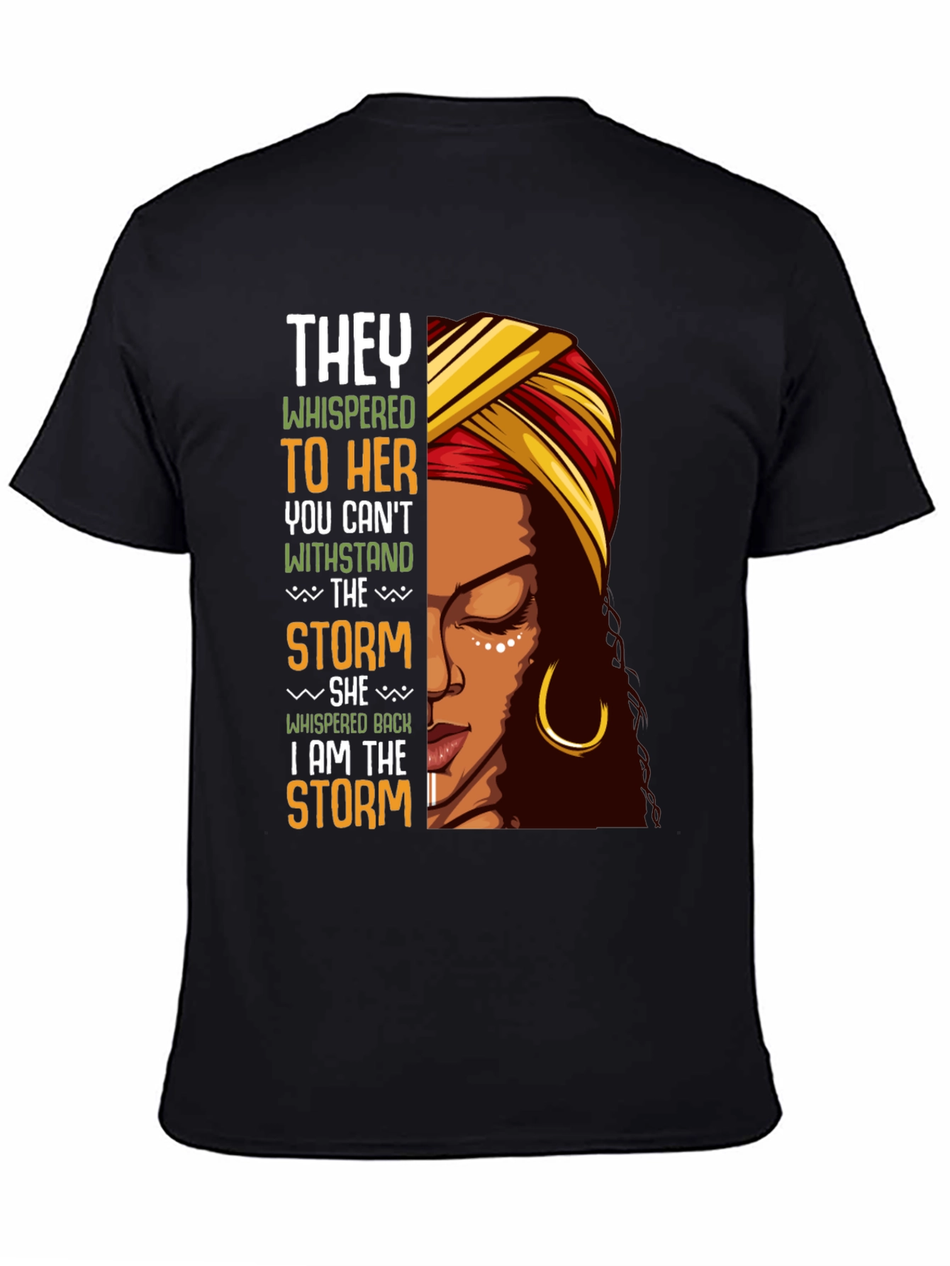 Empowered Woman T-Shirt I Am The Storm