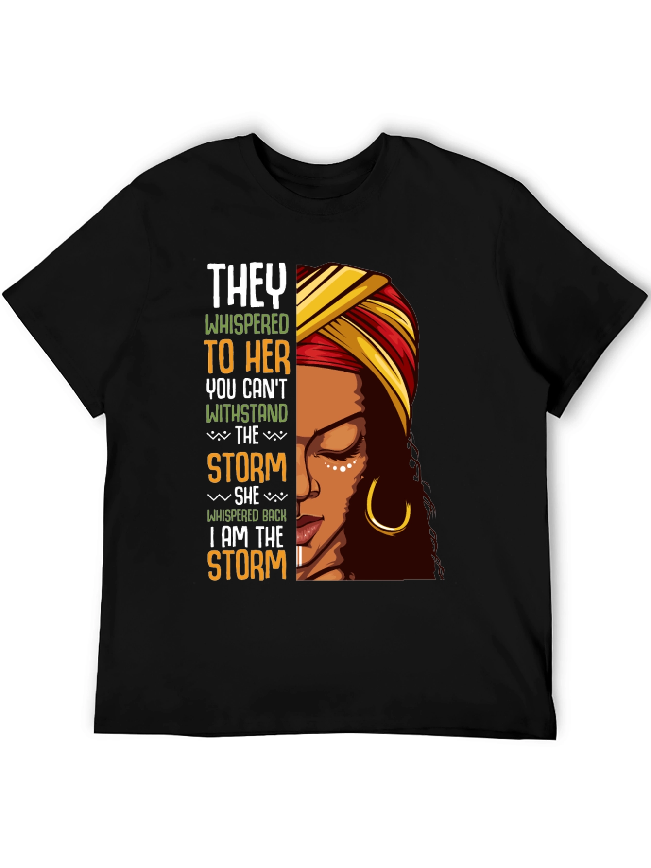 Empowered Woman T-Shirt I Am The Storm