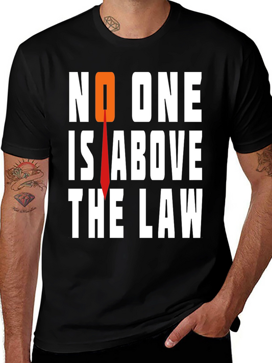 No One Is Above The Law Graphic Tee