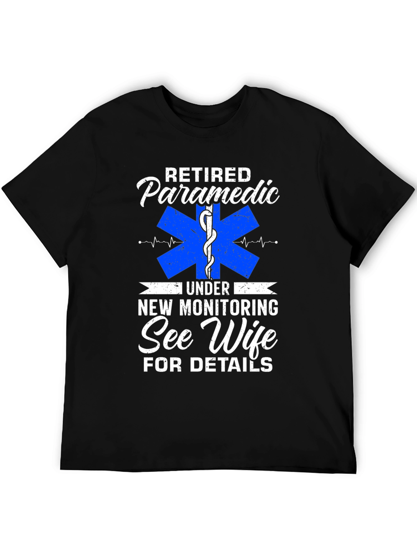 Retired Paramedic T-Shirt - New Monitoring