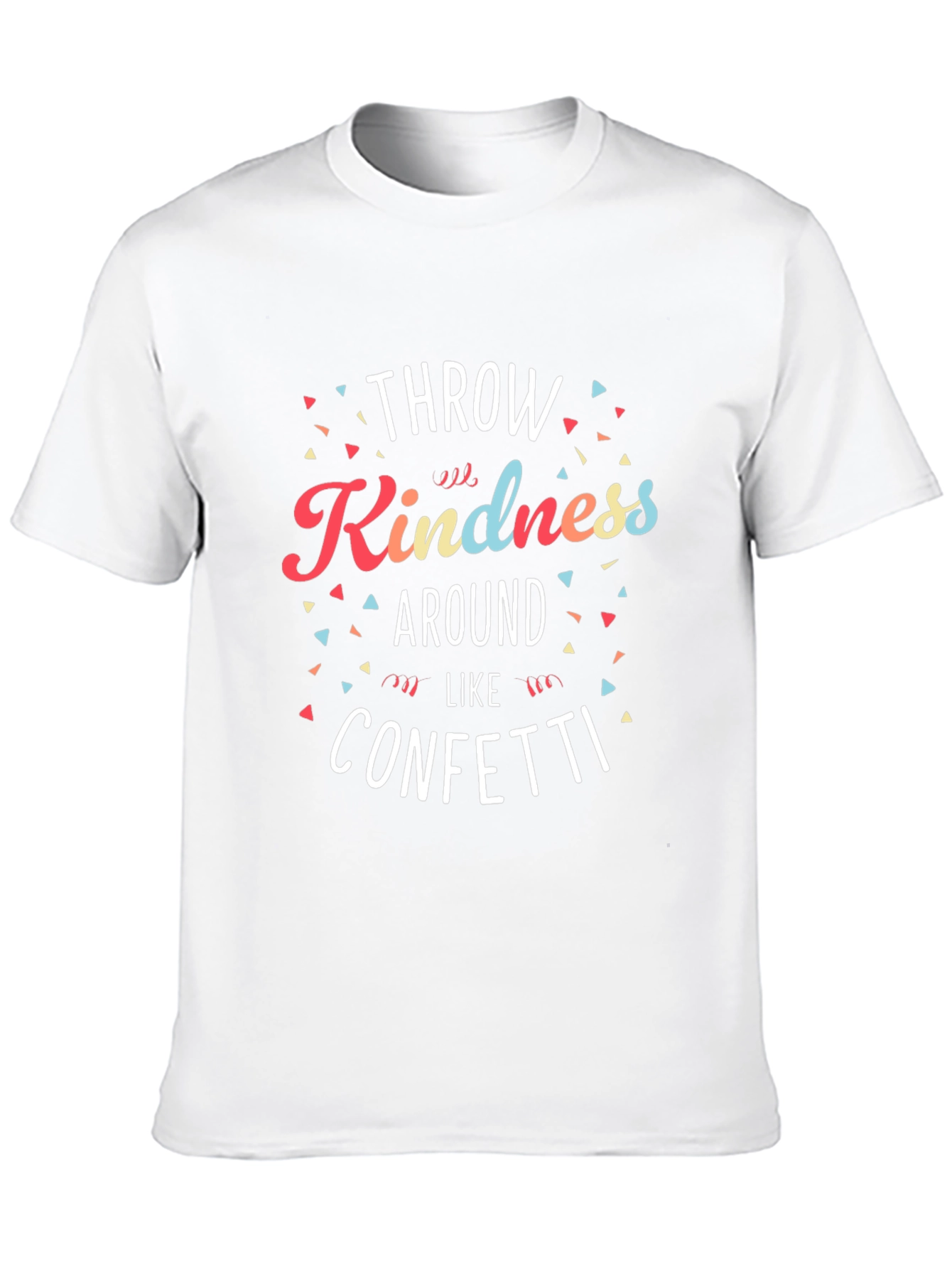 Throw Kindness Around Like Confetti Graphic Tee