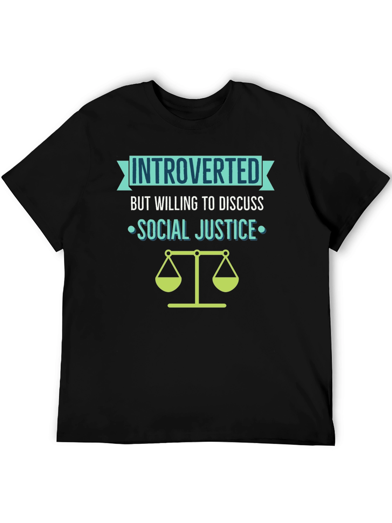 Introverted Social Justice T-Shirt