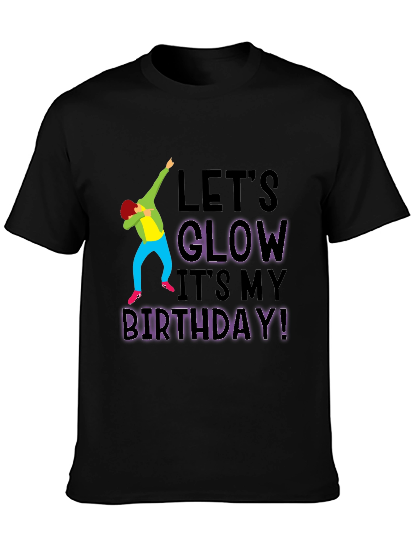 Lets Glow Birthday T-Shirt