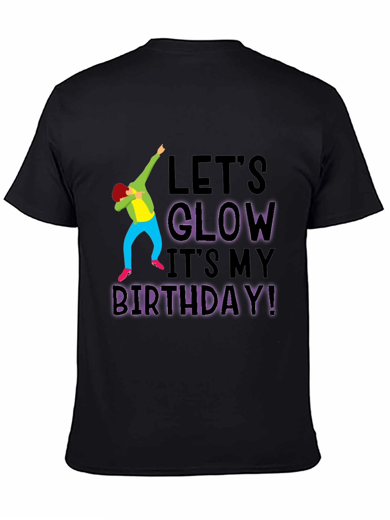 Lets Glow Birthday T-Shirt