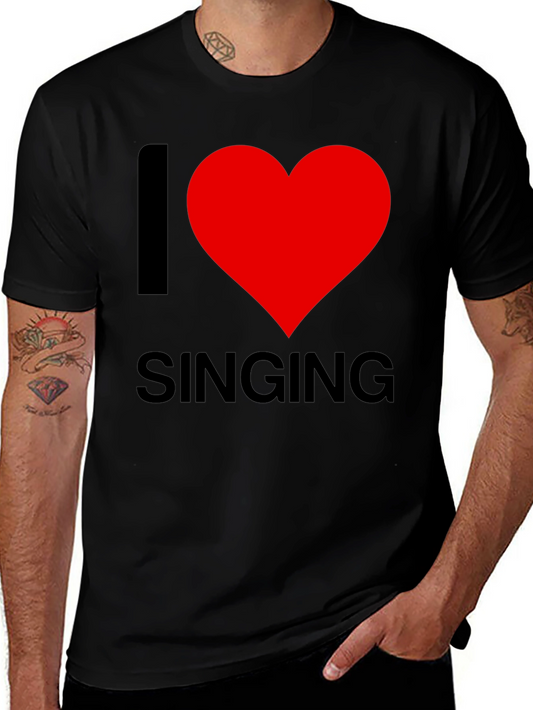 I Love Singing T-Shirt - Soft Cotton Blend