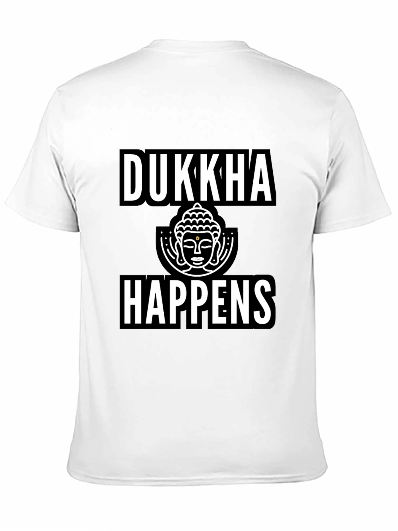 Dukkha Happens Graphic Tee