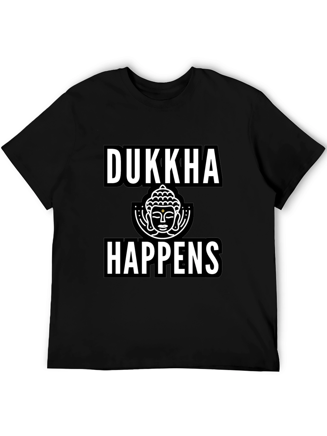 Dukkha Happens Graphic Tee
