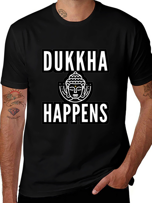 Dukkha Happens Graphic Tee