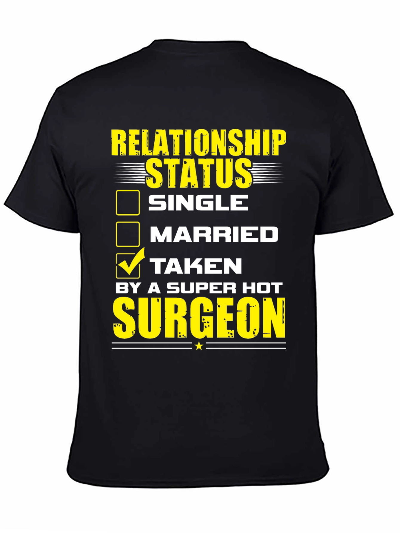 Taken by a Hot Surgeon T-Shirt