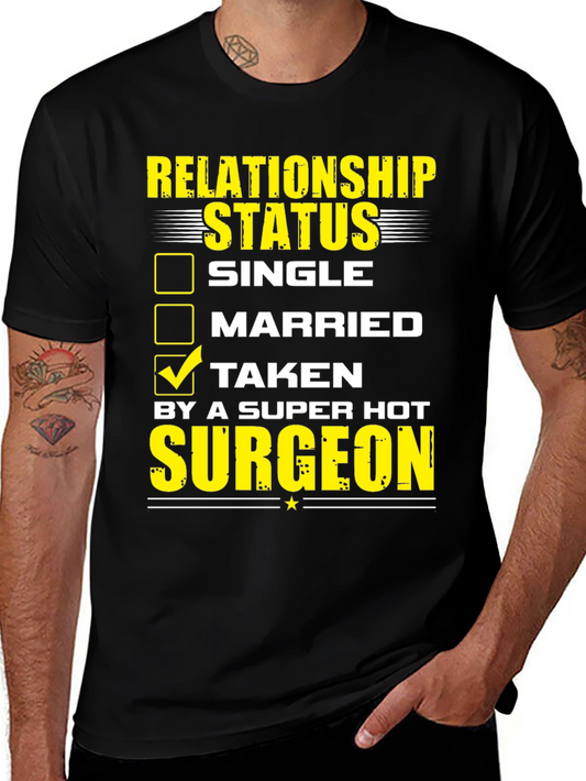 Taken by a Hot Surgeon T-Shirt