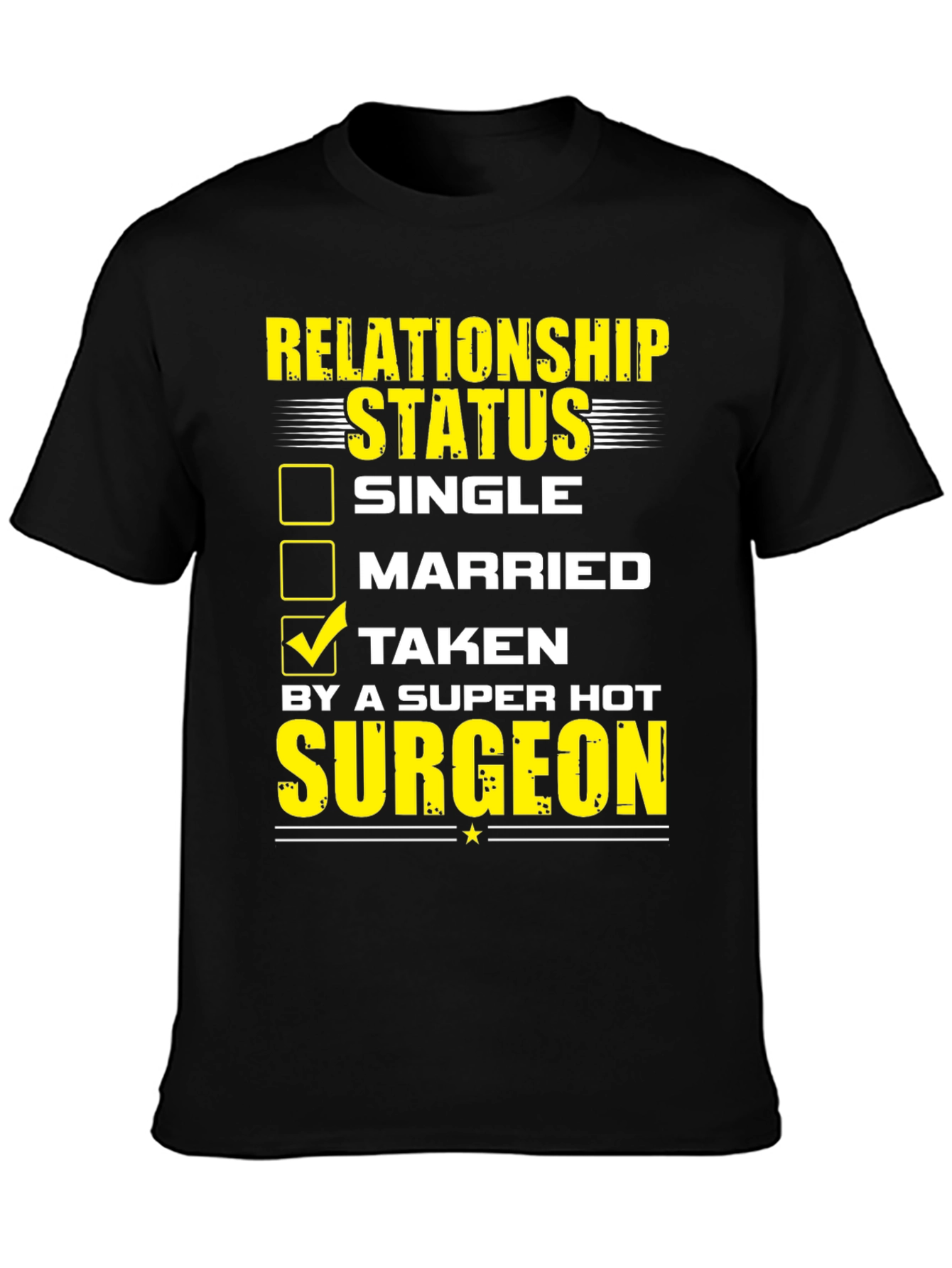 Taken by a Hot Surgeon T-Shirt
