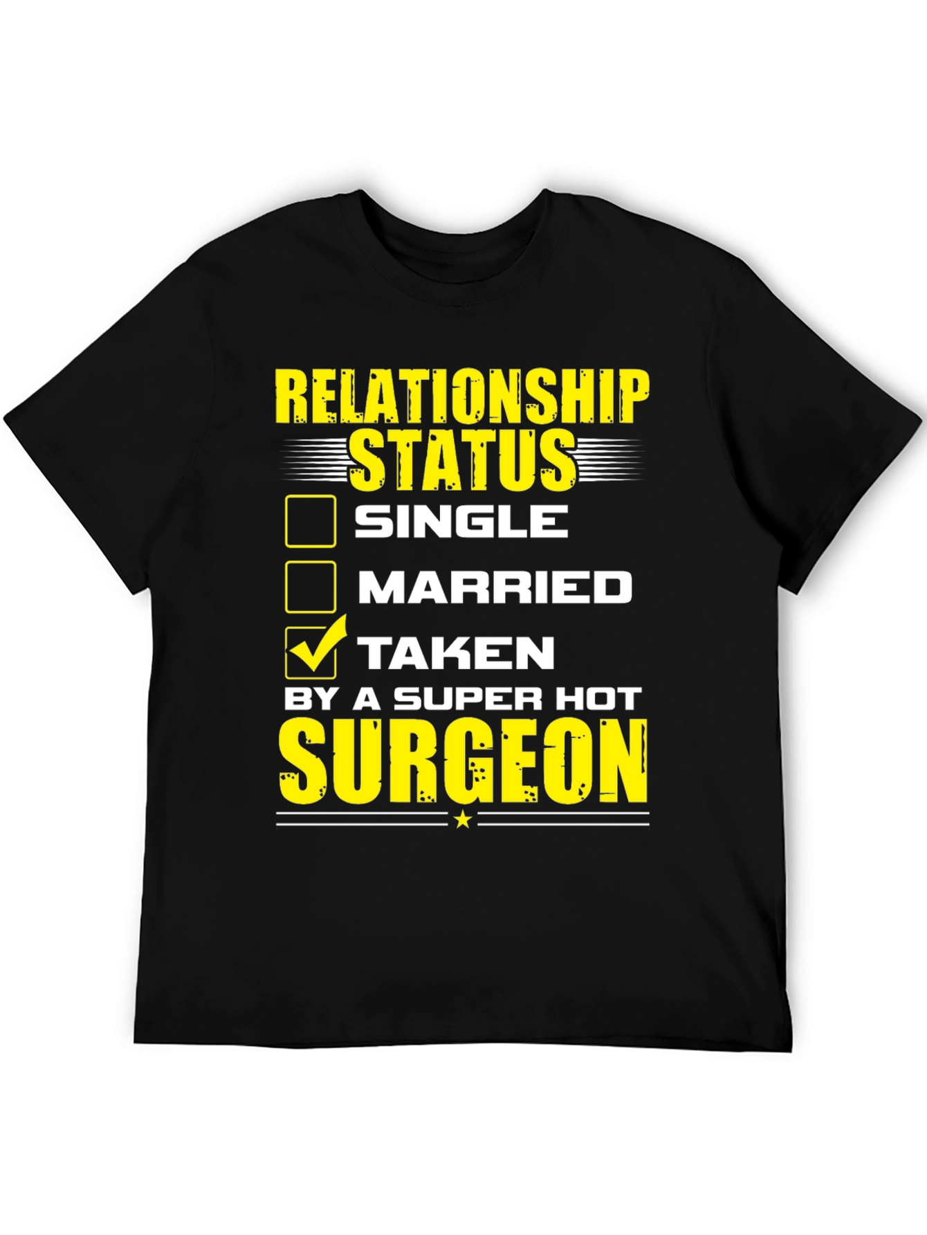 Taken by a Hot Surgeon T-Shirt