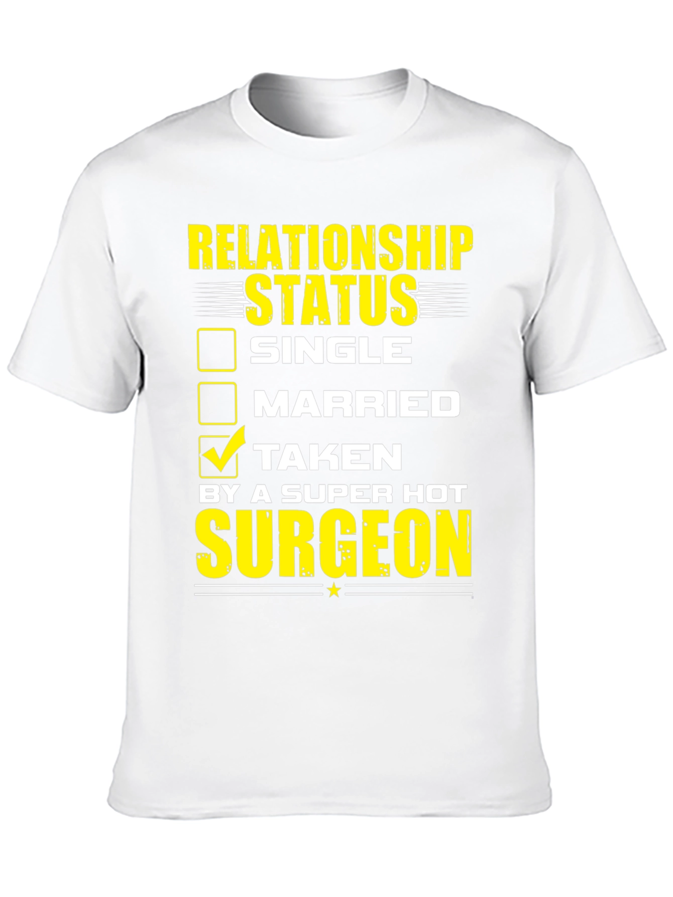 Taken by a Hot Surgeon T-Shirt