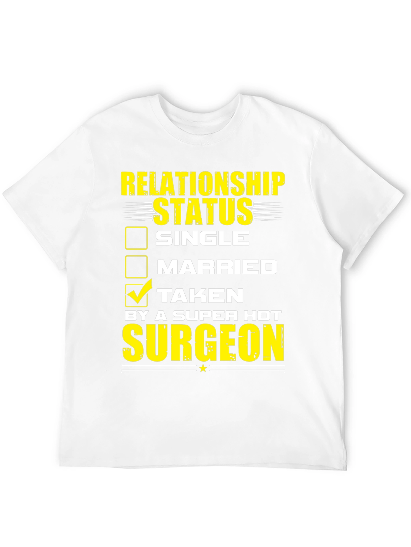 Taken by a Hot Surgeon T-Shirt