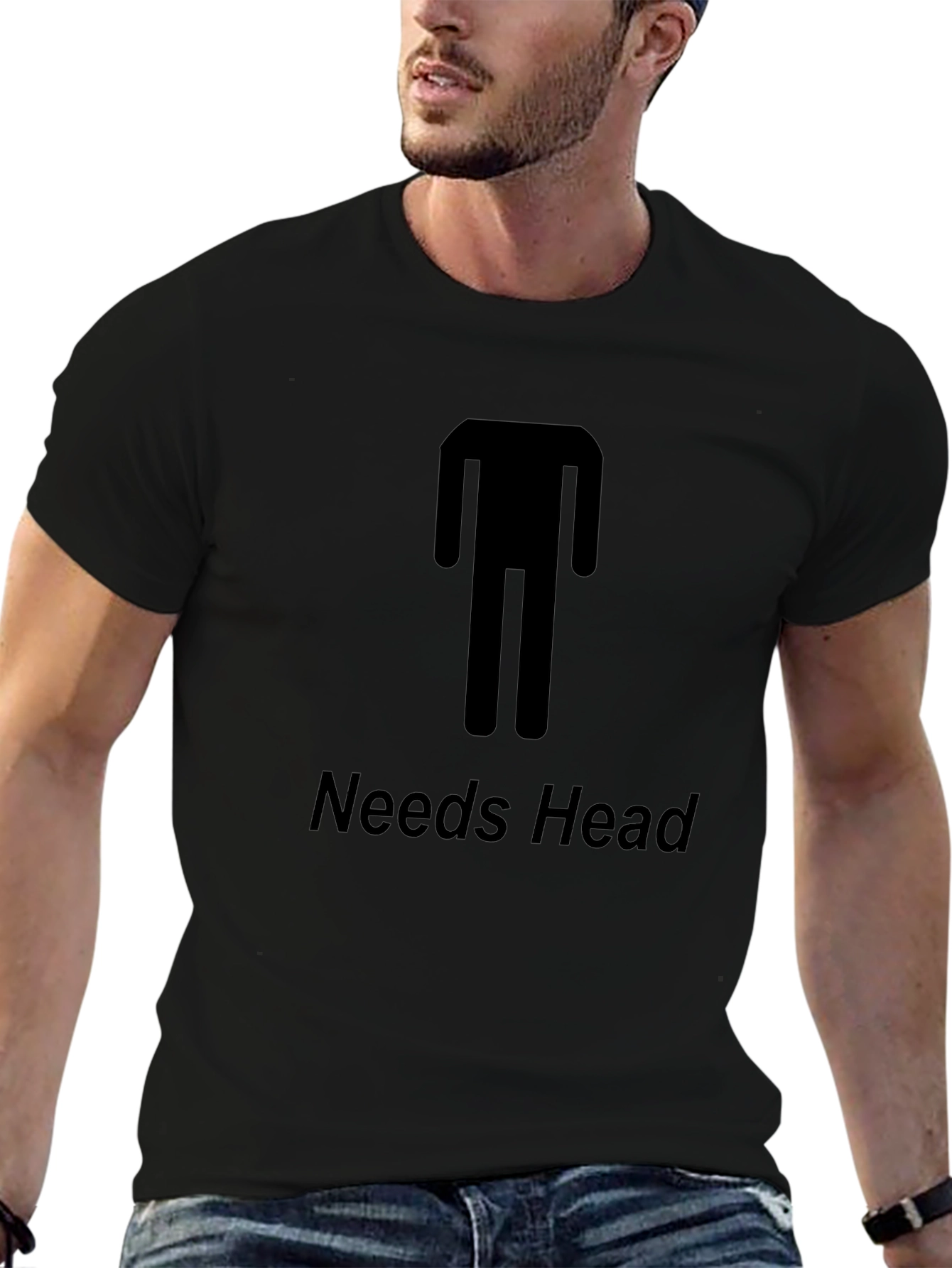 Needs Head Funny Graphic T-Shirt - Unisex Tee