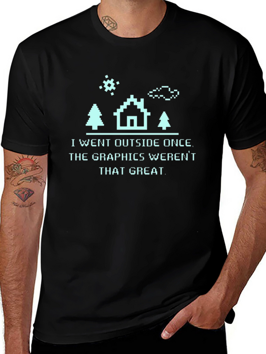 I Went Outside T-Shirt - Funny Pixel Graphics Tee