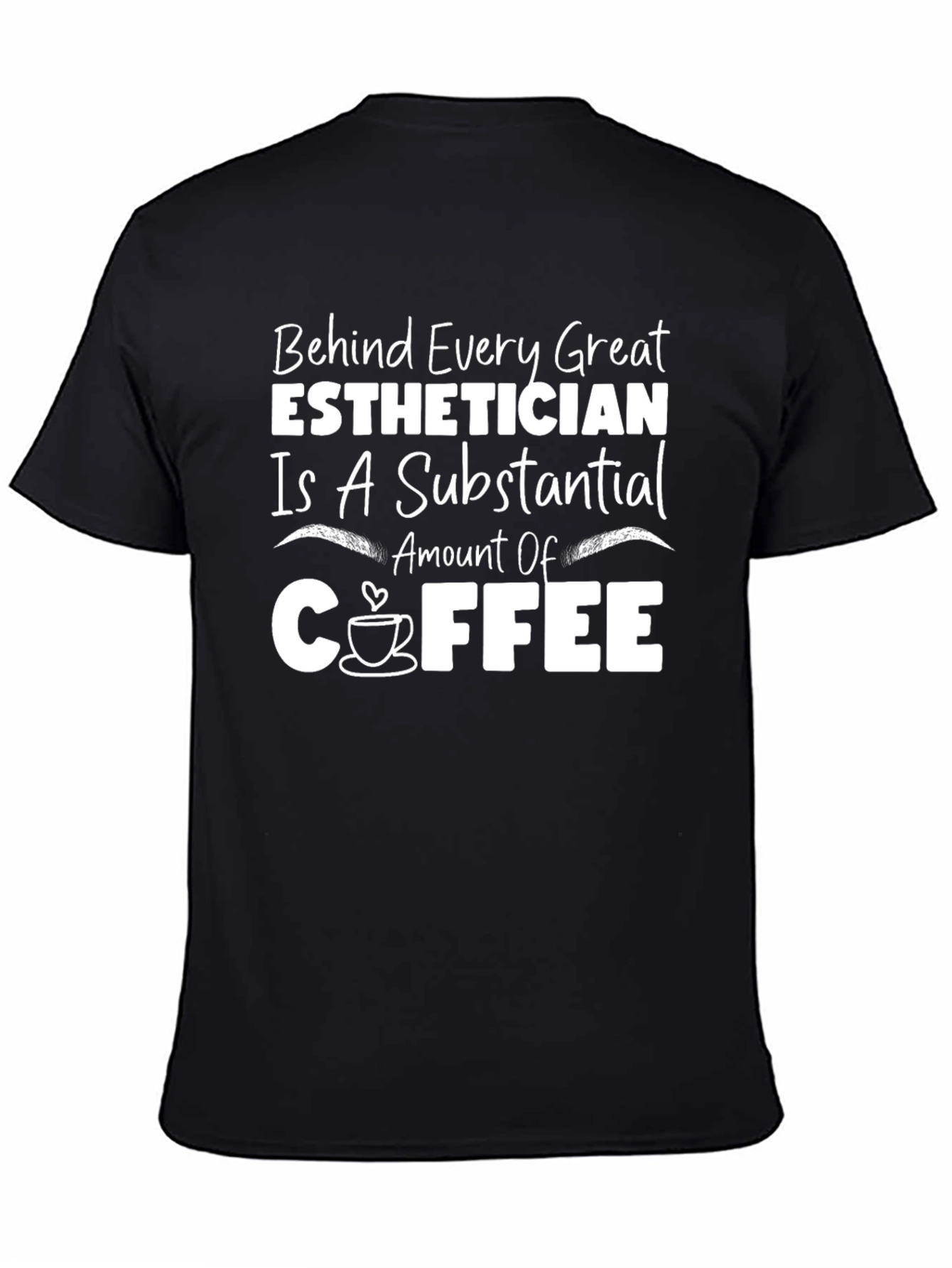 Esthetician Coffee T-Shirt - Great Gift!