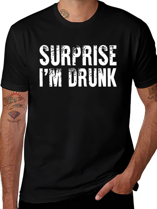 Surprise Im Drunk Mens Graphic T-Shirt