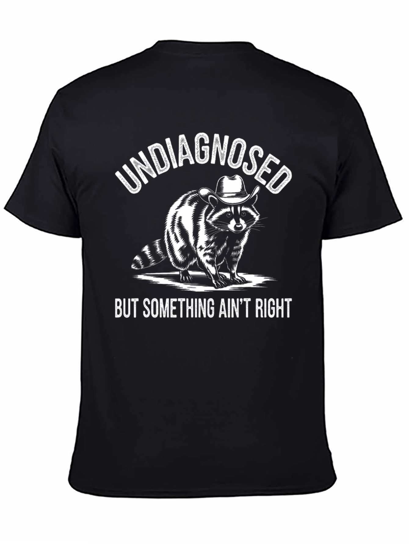 Undiagnosed Raccoon T-Shirt