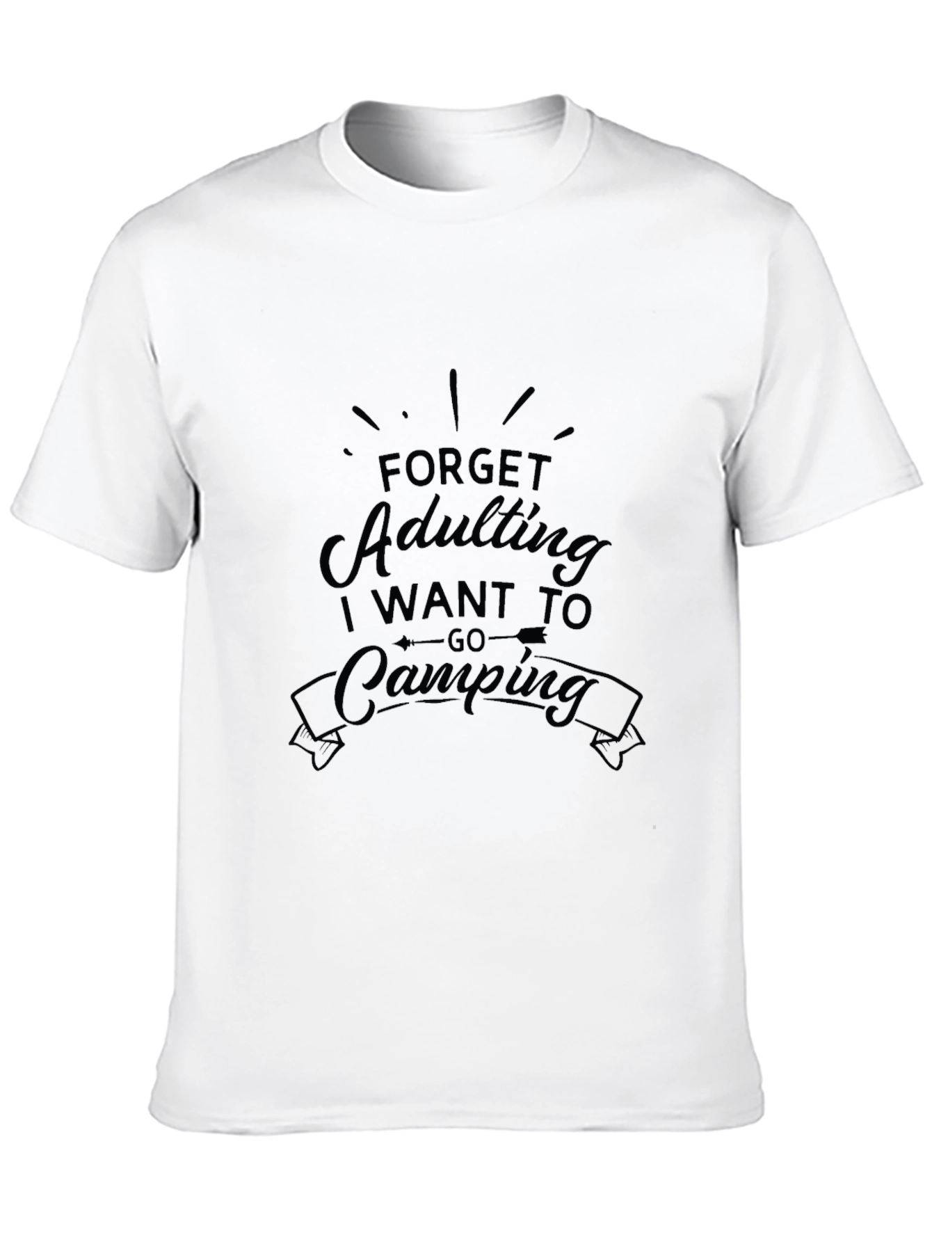 Forget Adulting Lets Go Camping Graphic T-Shirt