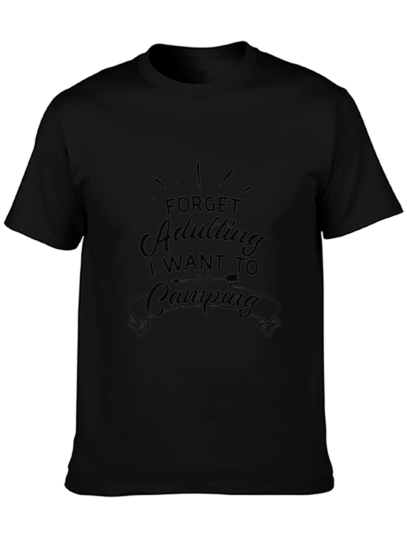 Forget Adulting Lets Go Camping Graphic T-Shirt