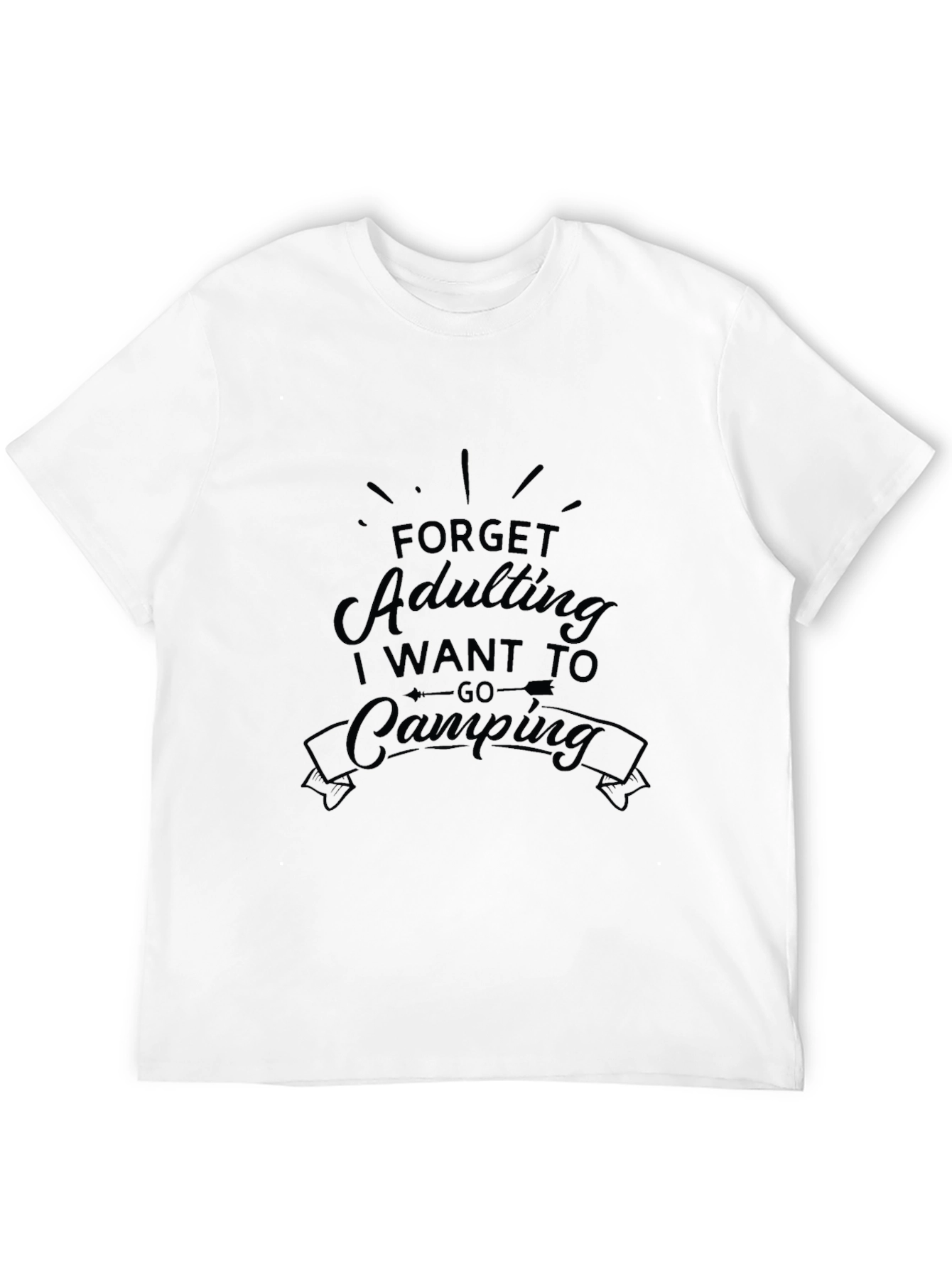 Forget Adulting Lets Go Camping Graphic T-Shirt