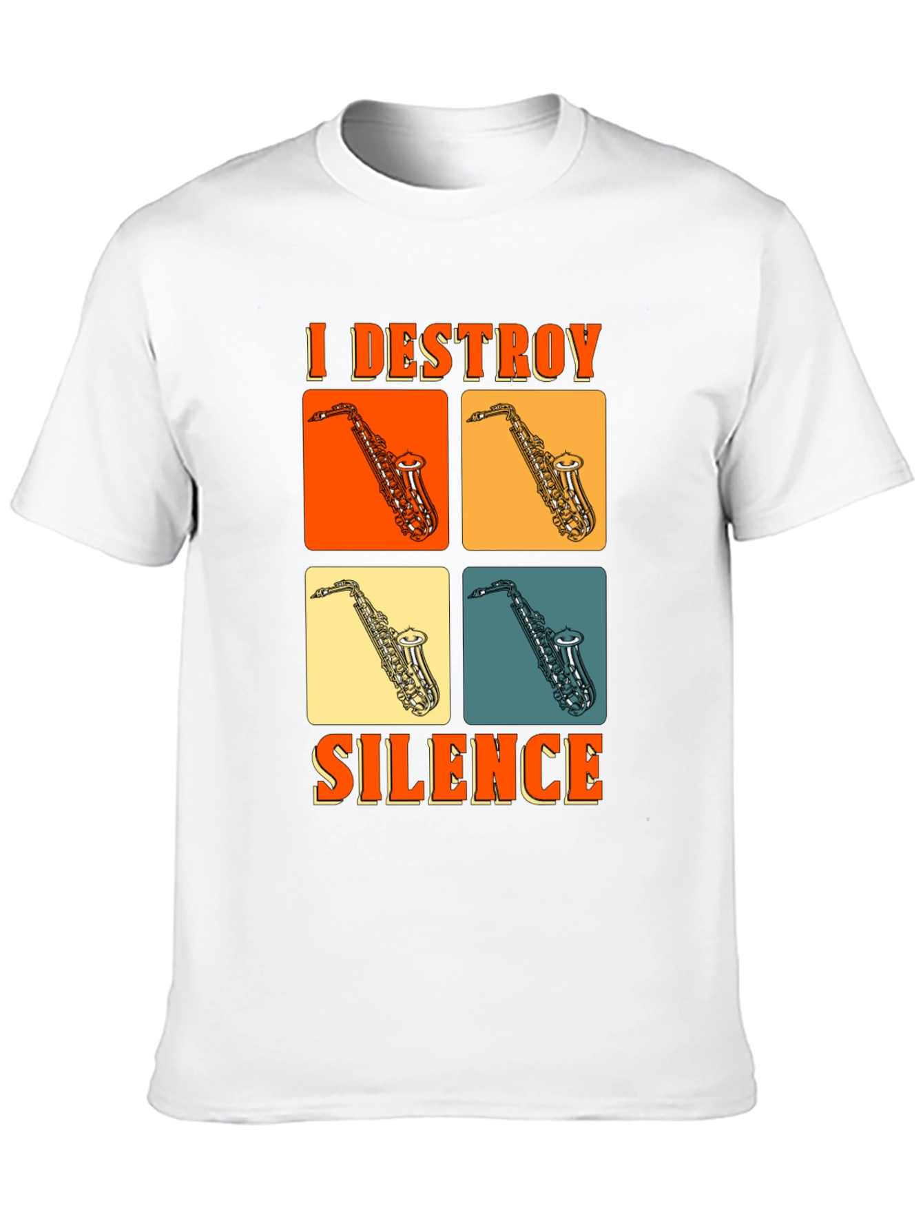 I Destroy Silence Saxophone Graphic T-Shirt