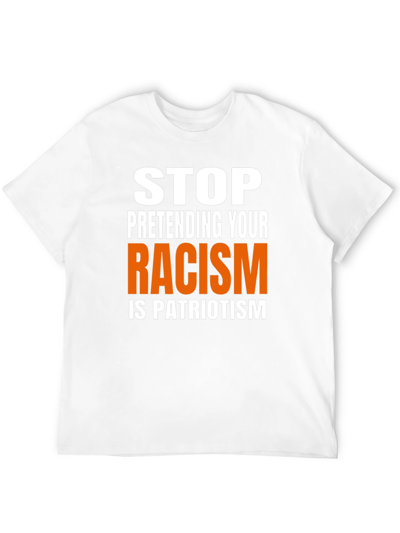 Stop Pretending Racism is Patriotism Graphic Tee