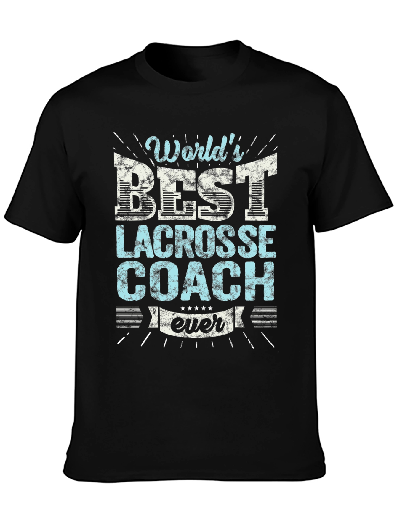 Worlds Best Lacrosse Coach Ever T-Shirt