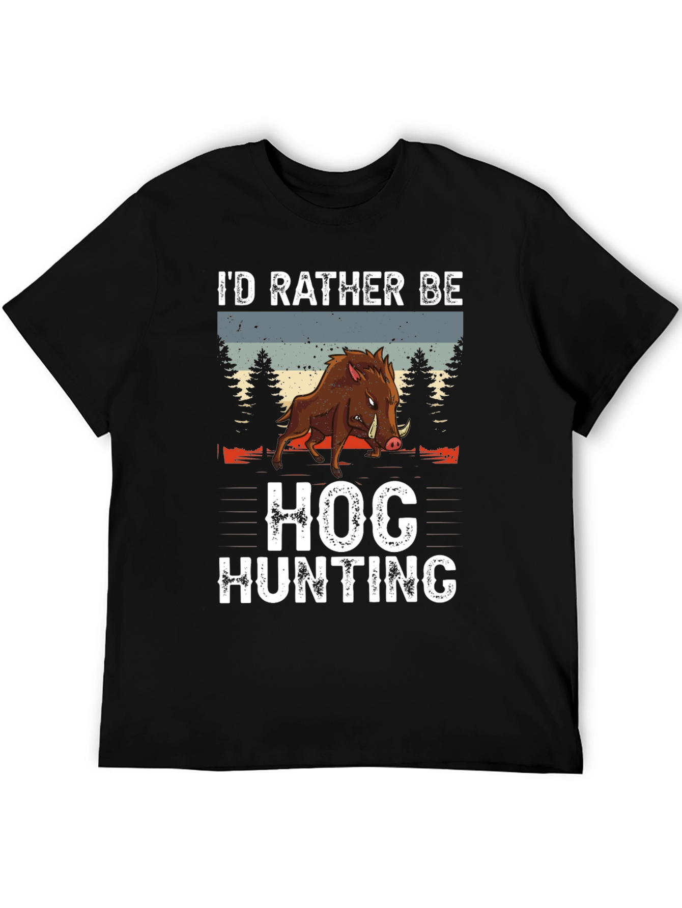Hog Hunting Tee: Id Rather Be Hunting Shirt